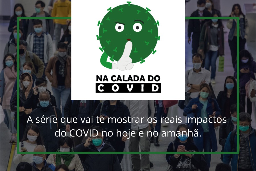 Na Calada do COVID-19