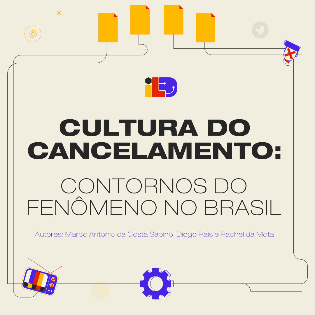 Cultura do Cancelamento: Contornos do fenômeno no Brasil