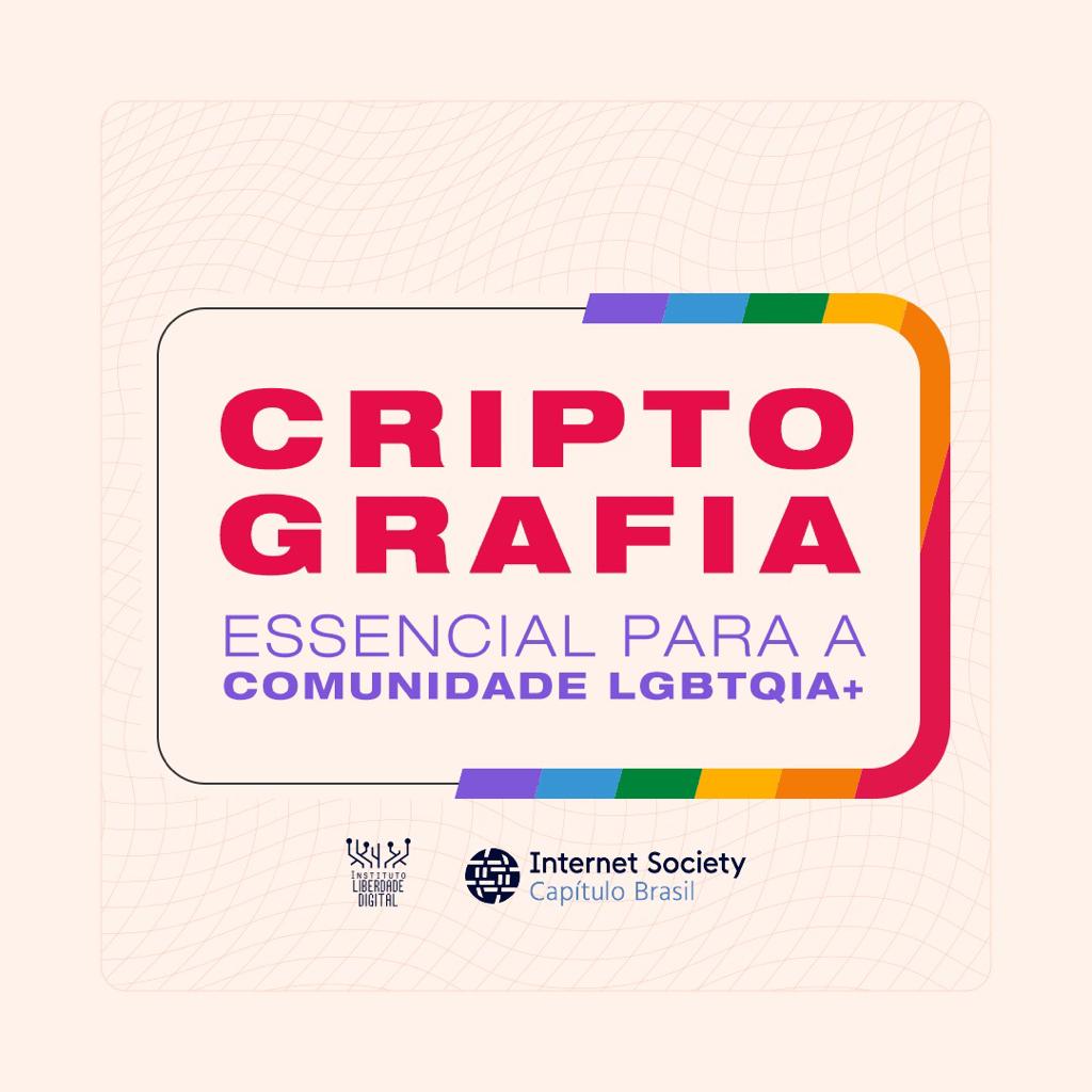 Factsheet: Criptografia essencial para a comunidade LGBTQIA+